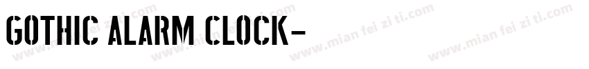 Gothic Alarm Clock字体转换